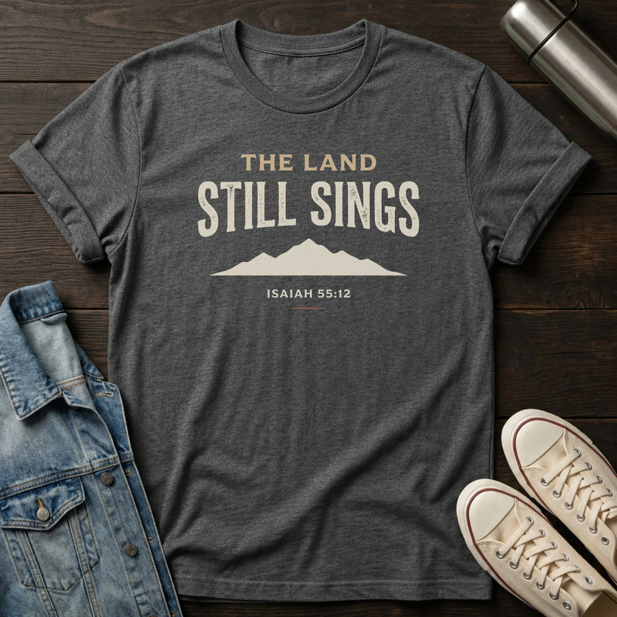 Dark Heather — The Land Still Sings T-Shirt
